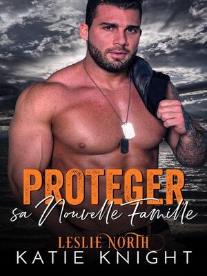 cover image of Proteger sa Nouvelle Famille
